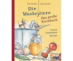 Ute Krause Luis Die Muskeltiere - Das große Kochbuch: Unsere köstlich (Hardback)
