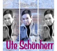 Ute Schönherr - Listen To Me