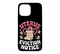 Uterus Eviction Notice Hysterectomy Recovery Pun Case for iPhone 13 Pro Max