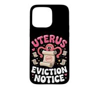 Uterus Eviction Notice Hysterectomy Recovery Pun Case for iPhone 15 Pro Max