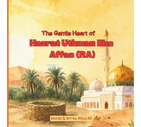 Uthman Ibn Affan (RA): Sahaba Series