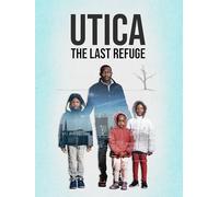 Utica: The Last Refuge