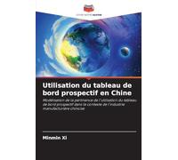 Utilisation du tableau de bord prospectif en Chine: Modélisation de la pertinence de l'utilisation du tableau de bord prospectif dans le contexte de l'industrie manufacturière chinoise