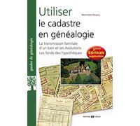 Utiliser le cadastre en généalogie: La transmission familiale d'un bien et ses évolutions. Le fonds des hypothèques