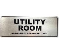 UTILITY ROOM AUTHORIZED PERSONNEL ONLY SIGN (BRUSH SILVER, SIZE 3X8, ALUMINUM WITH DOUBLE SIDED TAPE)-THE CLASSIC LINE