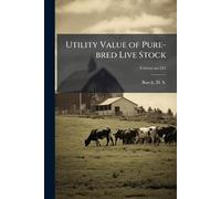 Utility Value of Pure-bred Live Stock