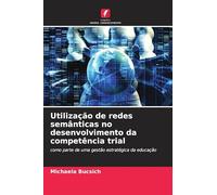 Utilização de redes semânticas no desenvolvimento da competência trial: como parte de uma gestão estratégica da educação