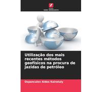 Utilização dos mais recentes métodos geofísicos na procura de jazidas de petróleo