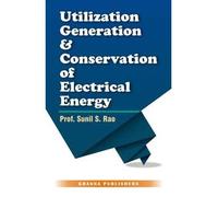 Utilization Generation & Conservation of Electrical Energy