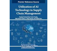Utilization of AI Technology in Supply Chain Management