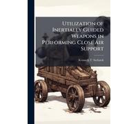 Utilization of Inertially Guided Weapons in Performing Close Air Support