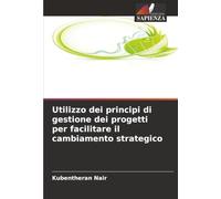 Utilizzo dei principi di gestione dei progetti per facilitare il cambiamento strategico