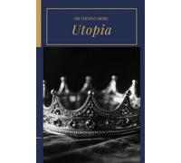 Utopia: A Classic of Social Thought