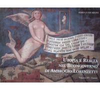 Utopia and Reality in Ambrogio Lorenzetti's Good Government