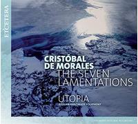 Utopia - de MORALES, Christóbal:The Seven Lamentations