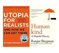 Utopia for Realists & Humankind by Rutger Bregman - 2 Book Set Collection