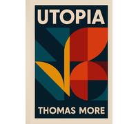 Utopia: Illustrated Book by Thomas More