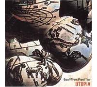 Utopia - Oops Wrong Planet