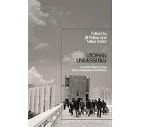 Utopian Universities: A Global History of the New Campuses of the 1960s