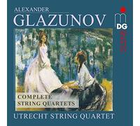 Utrecht String Quartet - Alexander Glazunov: Complete String Quartets