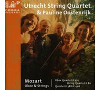Utrecht String Quartet & Pauline Oostenrijk - Mozart: Oboe & Strings K 370, K 80, K 388