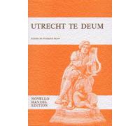 Utrecht Te Deum. Mixed Choir And Piano/Organ.