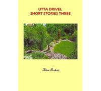 Utta Drivel Short Stories Three