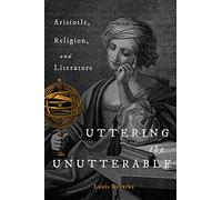 Uttering the Unutterable: Aristotle, Religion, and Literature