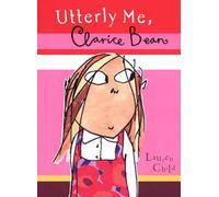 Utterly Me, Clarice Bean