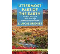Uttermost Part of the Earth - Paperback NEW Bridges, E. Luc 01/09/2022
