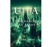Uttia: The Awakening of Mana: 3