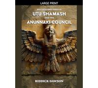 Utu Shamash, and the Anunnaki Council: 2 (Boaz Mysteries)