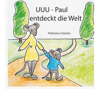 UUU - Paul entdeckt die Welt