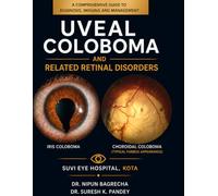 UVEAL COLOBOMA AND RELATED RETINAL DISORDERS