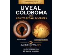 UVEAL COLOBOMA AND RELATED RETINAL DISORDERS