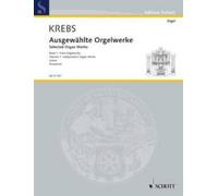 Œuvres choisies pour orgue: Volume 1 : Œuvres libres. organ.