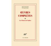 Œuvres complètes (3): Tome 3, Les Fleurs de Tarbes