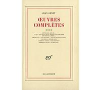 Œuvres complètes (4): Volume 4, L'étrange mot d'... ; Ce qui est resté d'un Rembrandt déchiré en petits carrés... ; Le Balcon ; Les Bonnes ; Haute ... "Les Bonnes" ; Comment jouer "Le Balcon"