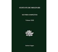 Œuvres complètes de Gustave de Molinari - Volume 22