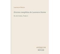 Œuvres complètes de Laurence Sterne: En six tomes, Tome 4