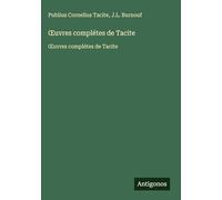 Œuvres complétes de Tacite: Œuvres complétes de Tacite