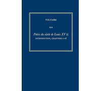 Œuvres complètes de Voltaire (Complete Works of Voltaire) 29A: Precis du siecle de Louis XV (I): Introduction, ch.1-16