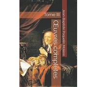 Œuvres complètes: Tome III (Œuvres complètes de Molière)