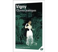Œuvres poétiques: Poèmes antiques et modernes ; Les destinées ; Manuscrits d'autrefois et Fantaisies oubliées