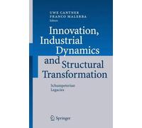 Uwe Cantner Innovation, Industrial Dynamics and Structural Transforma (Hardback)