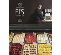 Uwe Koch Eismanufaktur: Basics, Rezepturen, Marketing (Hardback)