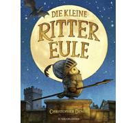 Uwe-Michael Gut Die kleine Rittereule: Ein bezauberndes Bilderbuch fü (Hardback)