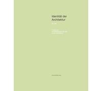 Uwe Schröd Identität der Architektur VII: Zeit. Positionen zur (Paperback)