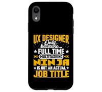 UX Designer Job Title - Funny User Experience Designer Case for iPhone XR