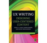 UX Writing : Designing User-Centered Content